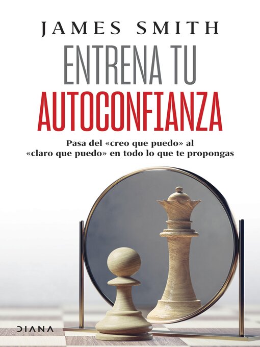 Title details for Entrena tu autoconfianza by James Smith - Available